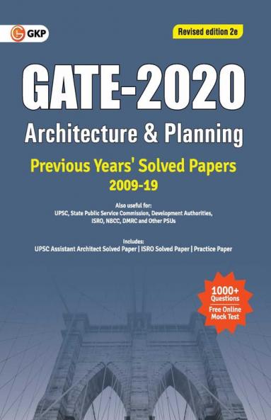 GATE 2020 - Architecture & Planning - Previous Years' Solved Papers 2009-2019 (Revised Edition 2e)