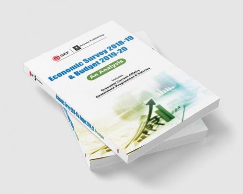 Economic Survey 2018-19 & Budget 2019-20 : An Analysis