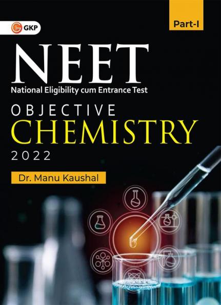 NEET 2022 : Objective Chemistry Part I