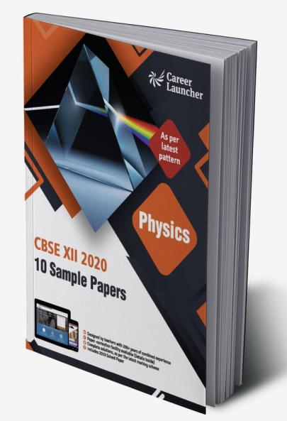 CBSE 2020 : Class XII - 10 Sample Papers - Physics
