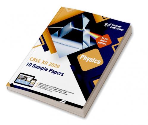 CBSE 2020 : Class XII - 10 Sample Papers - Physics