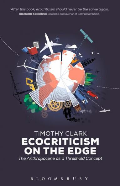Ecocriticism on the Edge: The Anthropocene as a Threshold Concept