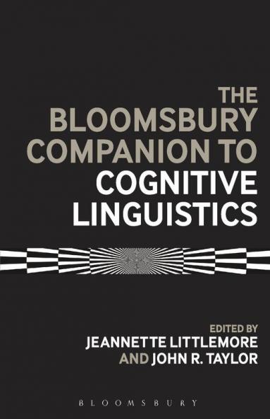The Bloomsbury Companion to Cognitive Linguistics