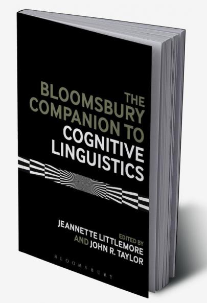 The Bloomsbury Companion to Cognitive Linguistics