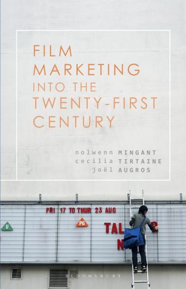 Film Marketing into the Twenty-First Century