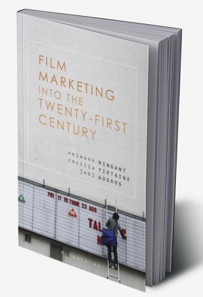 Film Marketing into the Twenty-First Century