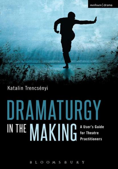 Dramaturgy in the Making
