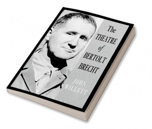 The Theatre Of Bertolt Brecht