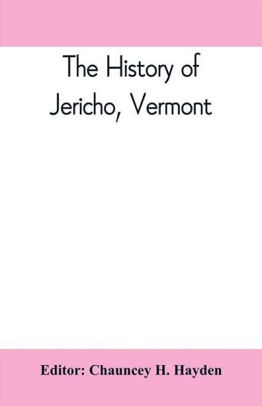The history of Jericho Vermont