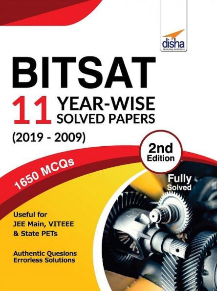 BITSAT 11 Year-wise Solved Papers (2019-2009) 2nd Edition