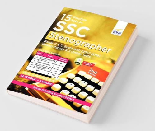 15 Practice Sets for SSC Stenographer Grade C & D Exam with 2017 - 2018 Solved Papers & 3 Online Tests