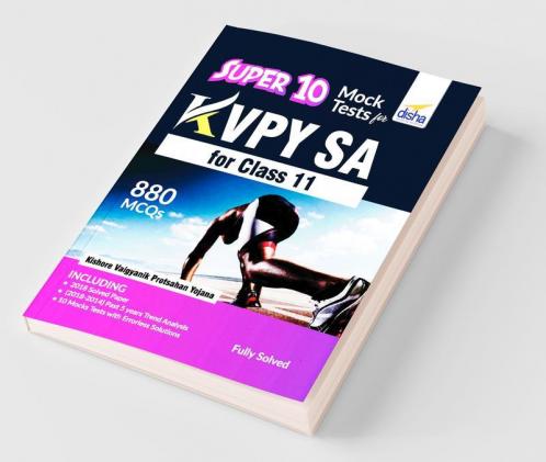 Super 10 Mock Tests for KVPY SA for Class 11