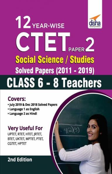 12 YEAR-WISE CTET Paper 2 (Social Science/ Studies) Solved Papers (2011 - 2019) - 2nd English Edition