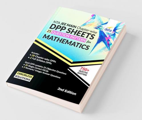 NTA JEE Main Chapter-wise DPP Sheets (25 Questions Pattern) for Mathematics 2nd Edition