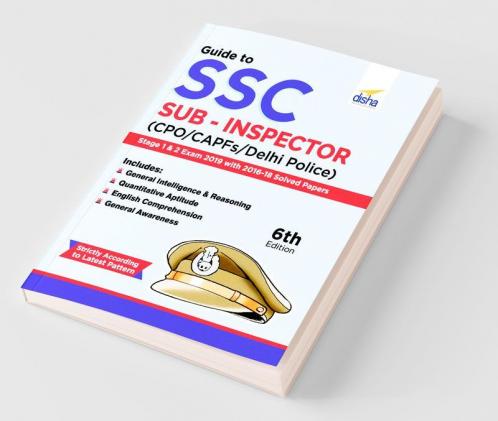 Guide to SSC Sub-Inspector (CPO/CAPFs/Delhi Police) Stage 1 & 2 Exam with 2016-18 Solved Papers 6th Edition