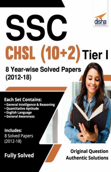 SSC - CHSL (10+2) Tier I - 8 Year-wise Solved Papers (2012-18)