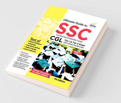 Ultimate Guide to SSC Combined Graduate Level - CGL (Tier I & Tier II) Exam with 3 Online Practice Sets 7th Edition