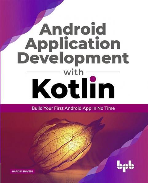 Android Application Development with Kotlin