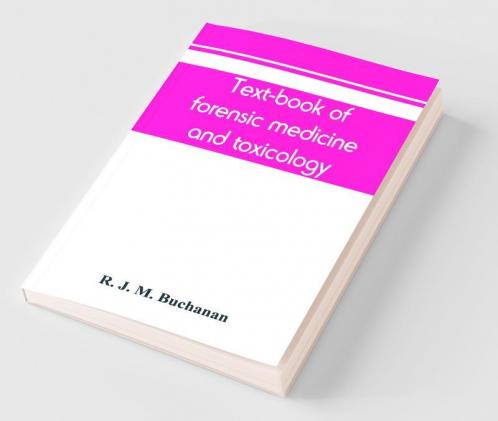 Text-book of forensic medicine and toxicology