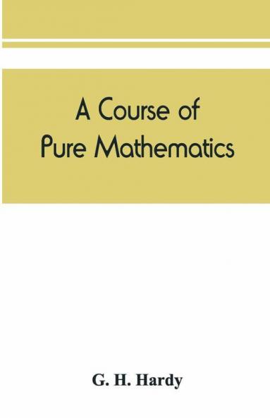A course of pure mathematics