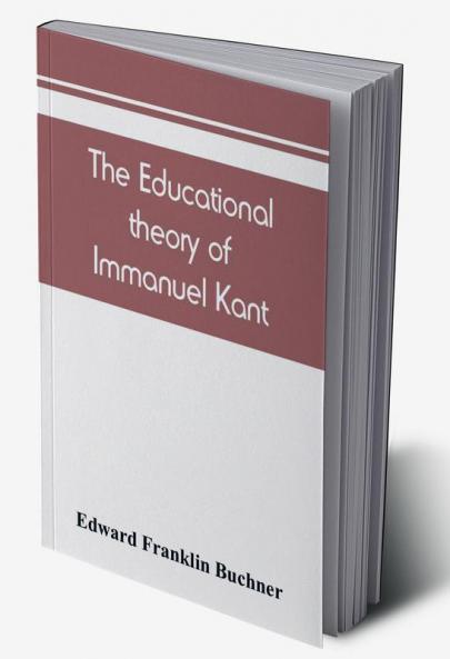 The educational theory of Immanuel Kant