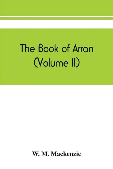 The book of Arran (Volume II)