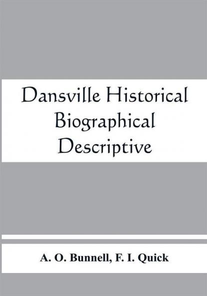 Dansville; historical biographical descriptive