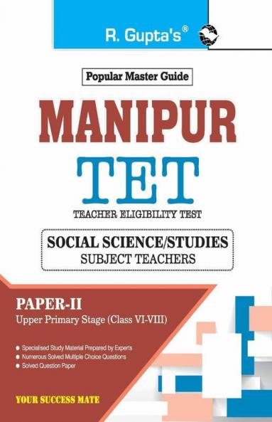 Manipur TET : Paper-II (Social Science/Studies) Guide: For Classes VI to VIII (Upper Primary Stage)