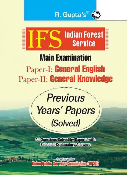 IFS: Main Exam (PAPER-I: General English & PAPER-II: General Knowledge)—Previous Years' Papers (Solved)