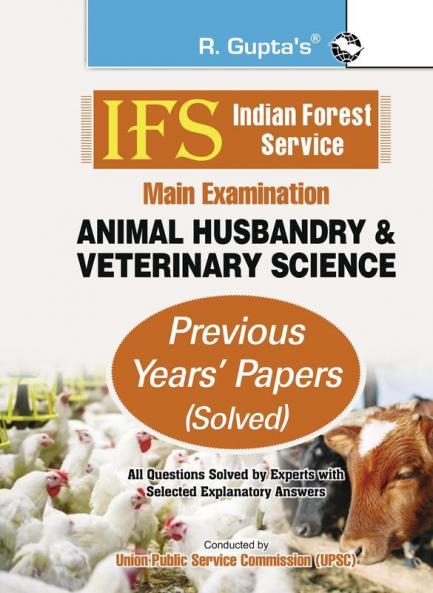 IFS: Main Exam (Animal Husbandry & Veterinary Science)—Previous Years' Papers (Solved)