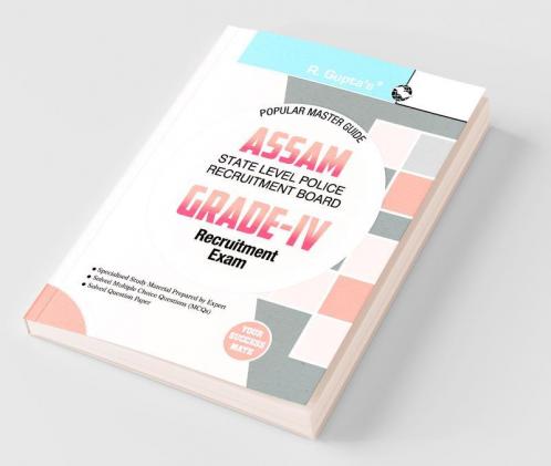 Assam: State Level Police Recruitment Board (Grade - IV) Recruitment Exam Guide