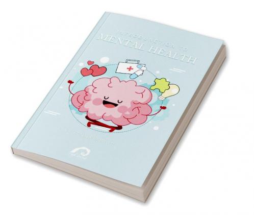 INTRODUCTION TO MENTAL HEALTH