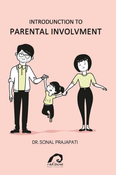 INTRODUCTION TO PARENTAL INVOLVEMENT