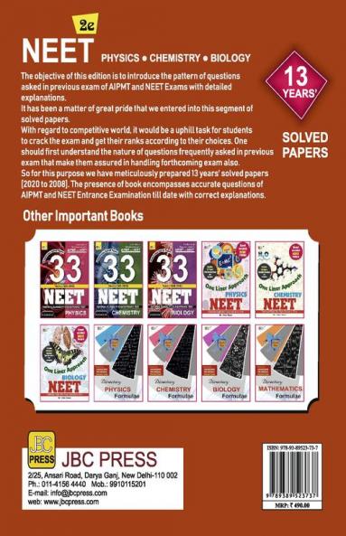 SOLVED PAPERS”:—NEET 13 YEARS’ (2020 to 2008)- Physics|Chemistry|Biology (2nd Edition)