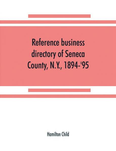 Reference business directory of Seneca County N.Y. 1894-'95