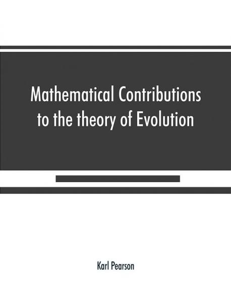 Mathematical Contributions to the theory of Evolution On the theory of contingency and its relation to association and normal correlation