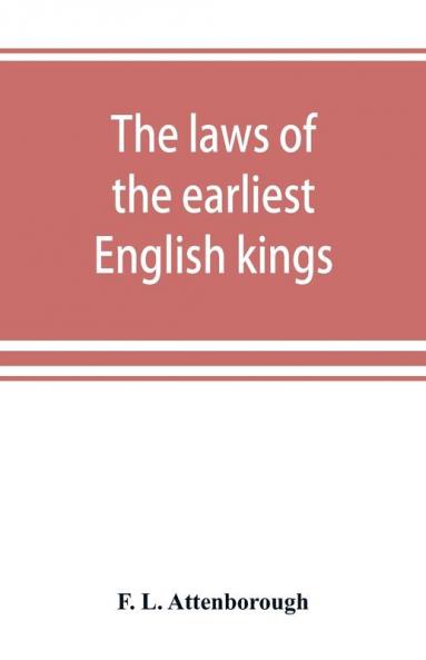 The laws of the earliest English kings