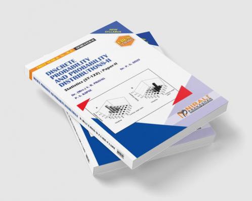 DISCRETE PROBABILITY ANDPROBABILITY DISTRIBUTIONS – II[2 Credits]Statistics : Paper-II