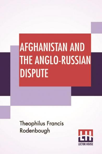 Afghanistan And The Anglo-Russian Dispute