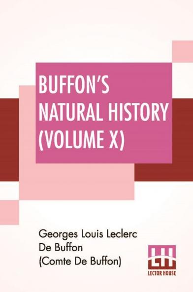 Buffon's Natural History (Volume X)