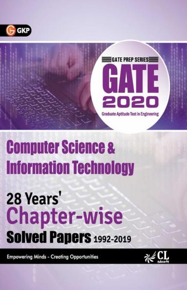 GATE 2020 : Computer Science & Information Technology - 28 Years' Chapter-Wise Solved papers (1992-2019)