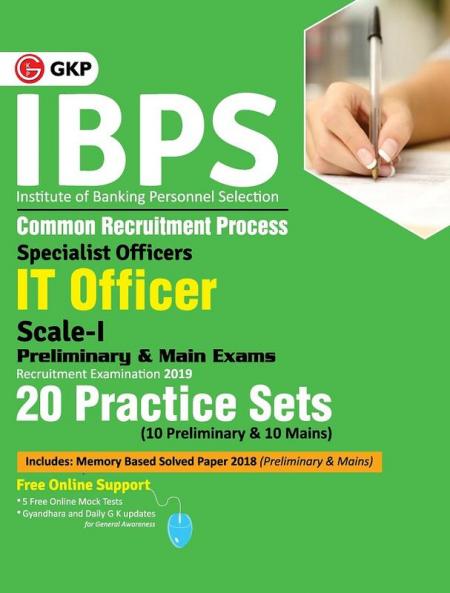 IBPS 2019 : Specialist Officers IT Officer Scale I (Preliminary & Main) - 20 Practice Sets