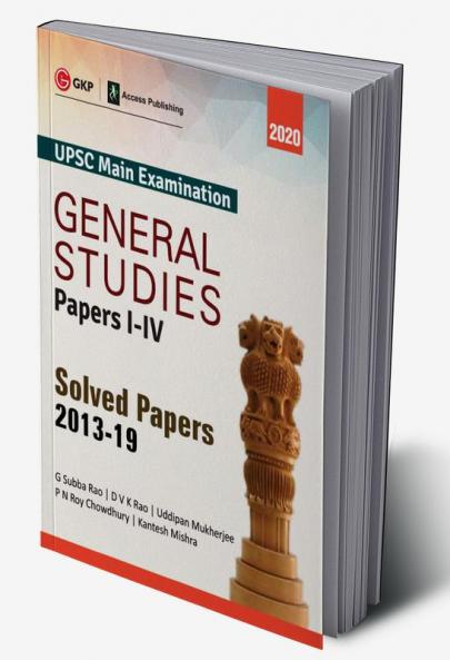 UPSC Mains 2020 : General Studies Paper I-IV - Solved Papers 2013-2019