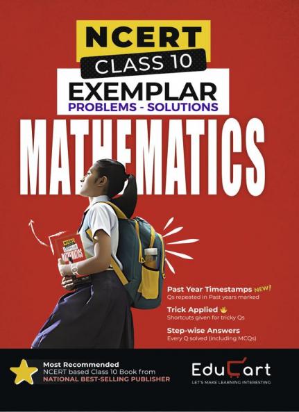 Educart MATHEMATICS Class 10 NCERT Exemplar Problems Solutions 2024-25 (For 2025 Exam)
