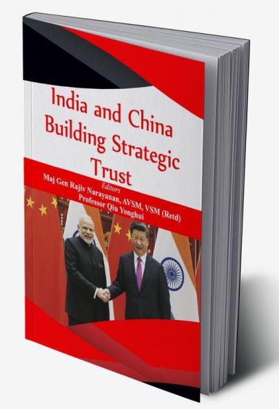 India and China : Building Strategic Trust