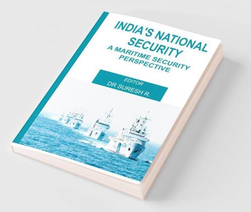 India's National Security : A Maritime Security Perspective