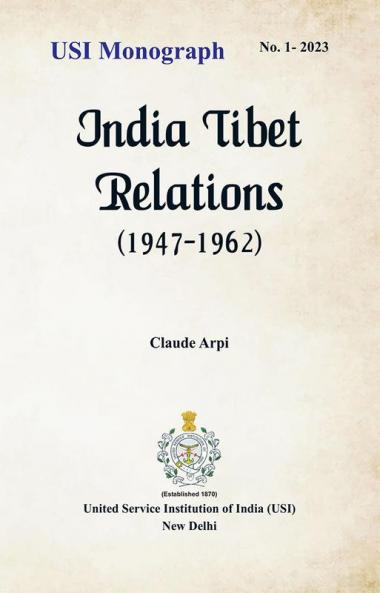 India Tibet Relations (1947-1962)