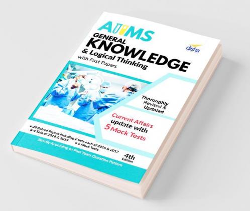 AIIMS General Knowledge & Logical Thinking with Past Papers 4th Edition