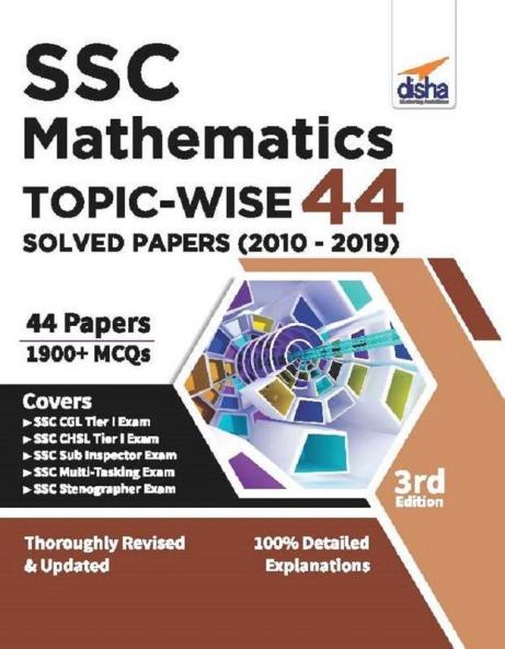 SSC Mathematics Topic-wise 44 Solved Papers (2010-2019) 3rd Edition