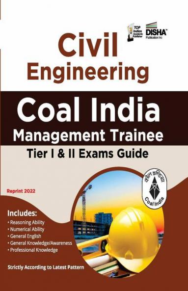 Guide to Coal India Management Trainee Tier I & II Civil Engineering Exam with 2022 Solved Paper 2nd Edition